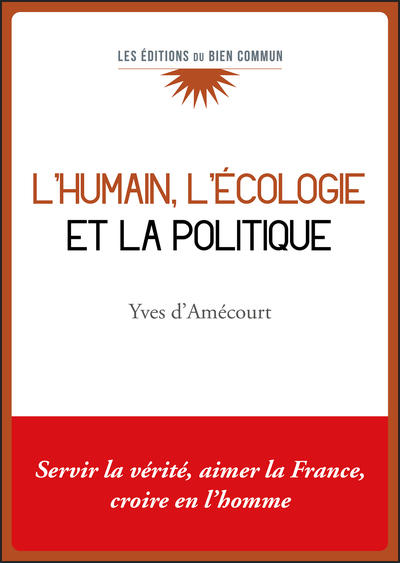 L´HUMAIN, L´ECOLOGIE ET LA POLITIQUE