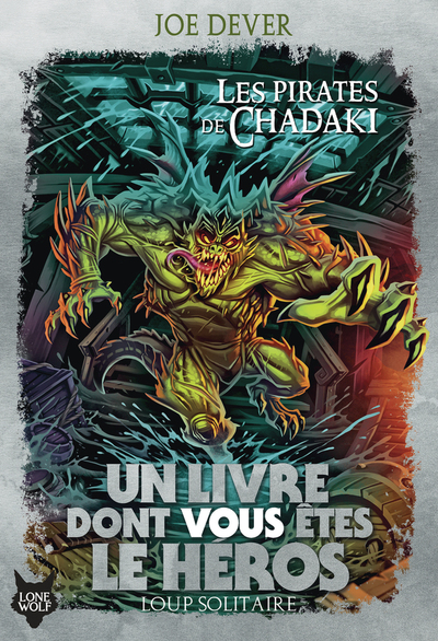 LOUP SOLITAIRE - T22 - LES PIRATES DE CHADAKI