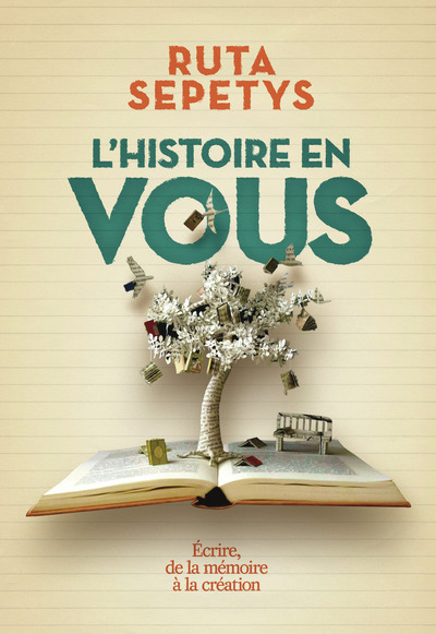 HISTOIRE EN VOUS - ECRIRE, DE LA MEMOIRE A LA CREATION