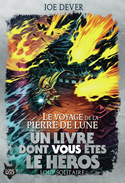 LOUP SOLITAIRE - T21 - LE VOYAGE DE LA PIERRE DE LUNE
