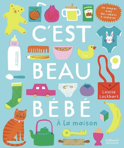 C´EST BEAU BEBE ! A LA MAISON