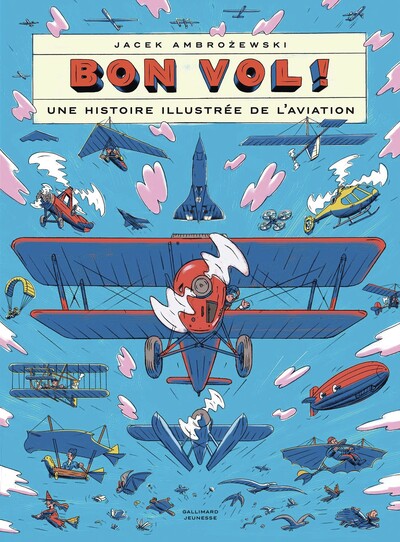 BON VOL ! - UNE HISTOIRE ILLUSTREE DE L´AVIATION