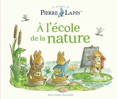 A L´ECOLE DE LA NATURE - UN CONTE DE PIERRE LAPIN