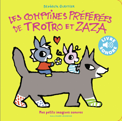 LES COMPTINES PREFEREES DE TROTRO ET ZAZA