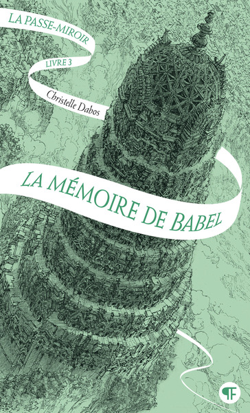 LA PASSE-MIROIR - VOL03 - LA MEMOIRE DE BABEL