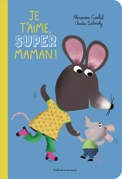 JE T´AIME, SUPER MAMAN !