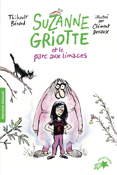 SUZANNE GRIOTTE - T01 - SUZANNE GRIOTTE ET LE PARC AUX LIMACES