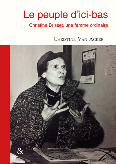 PEUPLE D ICI-BAS - CHRISTINE BRISSET, UNE FEMME ORDINAIRE