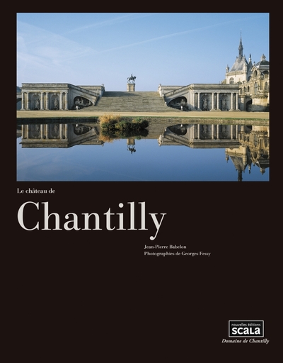 CHATEAU DE CHANTILLY