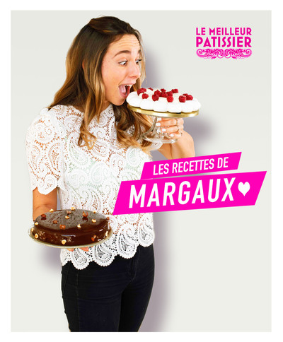 MARGAUX, MES RECETTES PREFEREES