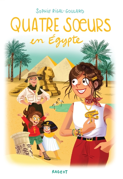 QUATRE SOEURS - T17 - QUATRE SOEURS EN EGYPTE