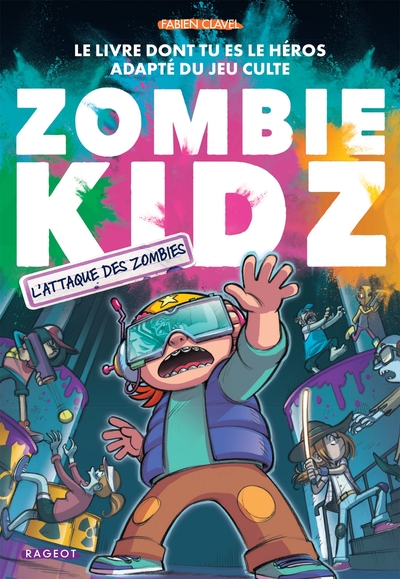 ZOMBIE KIDZ - T03 - ZOMBIE KIDZ - L´ATTAQUE DES ZOMBIES !