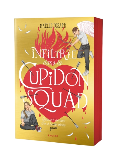 CUPIDON SQUAD - T01 - INFILTREE DANS LA CUPIDON SQUAD