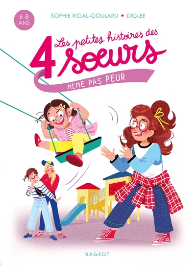 QUATRE SOEURS - T02 - LES PETITES HISTOIRES DES 4 SOEURS - MEME PAS PEUR