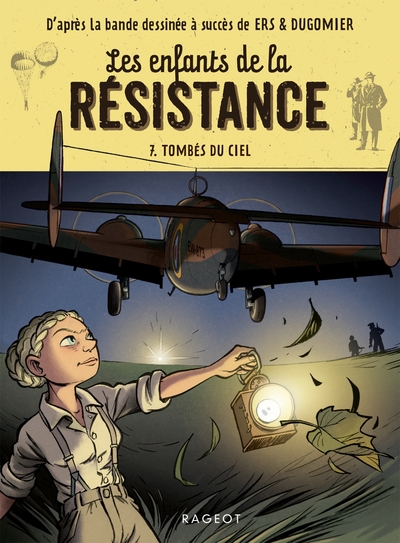 ENFANTS DE LA RESISTANCE - T07 - LES ENFANTS DE LA RESISTANCE - TOMBES DU CIEL