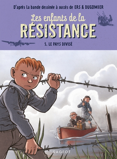 ENFANTS DE LA RESISTANCE - T05 - LES ENFANTS DE LA RESISTANCE - LE PAYS DIVISE