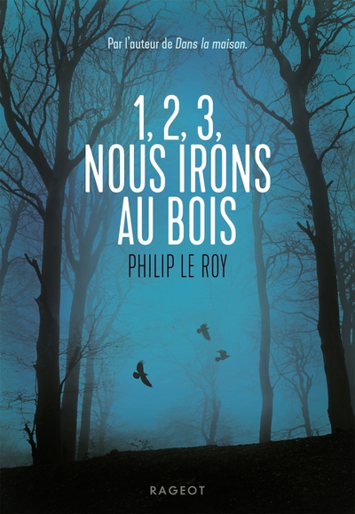 1, 2, 3, NOUS IRONS AU BOIS