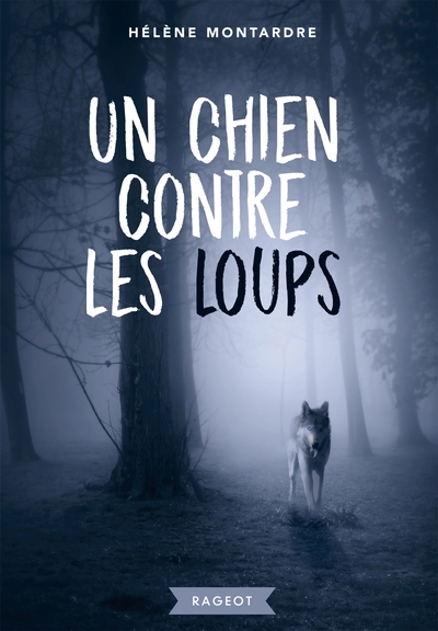 CHIEN CONTRE LES LOUPS