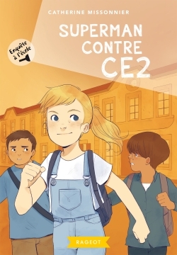 ENQUETE A L´ECOLE - SUPERMAN CONTRE CE2