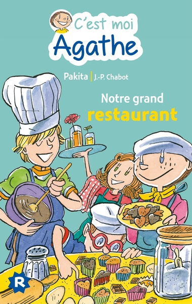 C´EST MOI AGATHE - NOTRE GRAND RESTAURANT