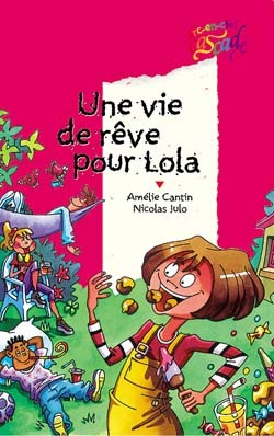 VIE DE REVE POUR LOLA