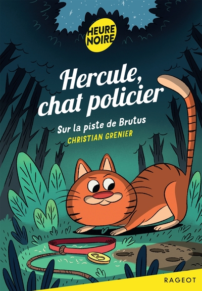 HERCULE, CHAT POLICIER - T01 - HERCULE, CHAT POLICIER - SUR LA PISTE DE BRUTUS