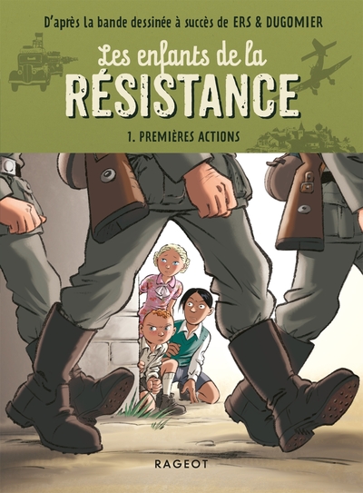 ENFANTS DE LA RESISTANCE - PREMIERES ACTIONS