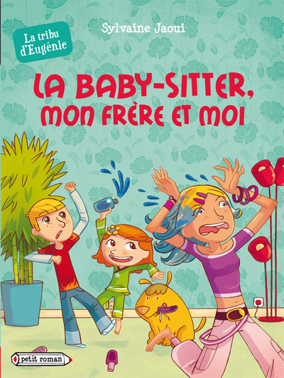 BABY-SITTER, MON FRERE ET MOI