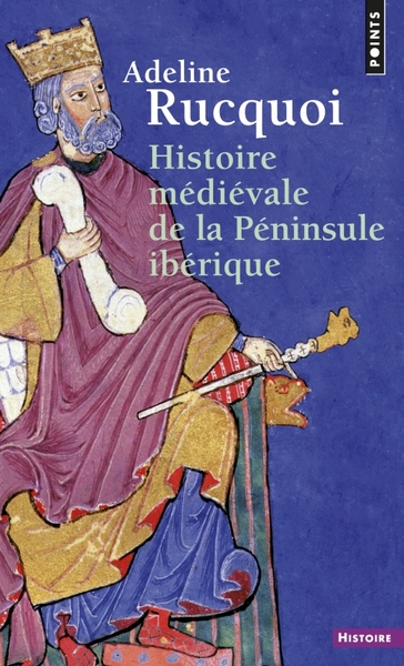HISTOIRE MEDIEVALE PENINSULE IBERIQUE