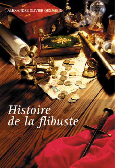 HISTOIRE DE LA FLIBUSTE