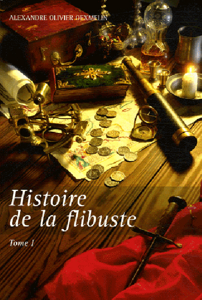 HISTOIRE DE LA FLIBUSTE T1