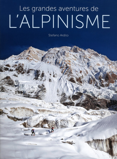 GRANDES AVENTURES DE L´ALPINISME