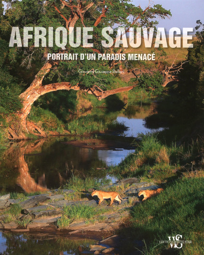 AFRIQUE SAUVAGE - PORTRAIT D´UN PARADIS MENACE