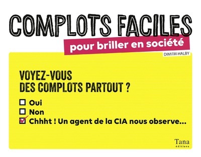 COMPLOTS FACILES POUR BRILLER EN SOCIETE