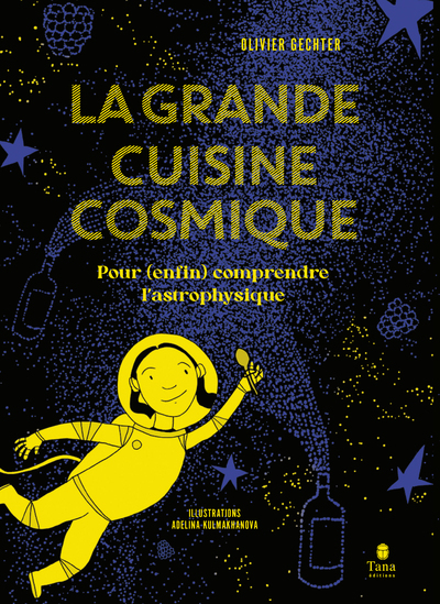 LA GRANDE CUISINE COSMIQUE