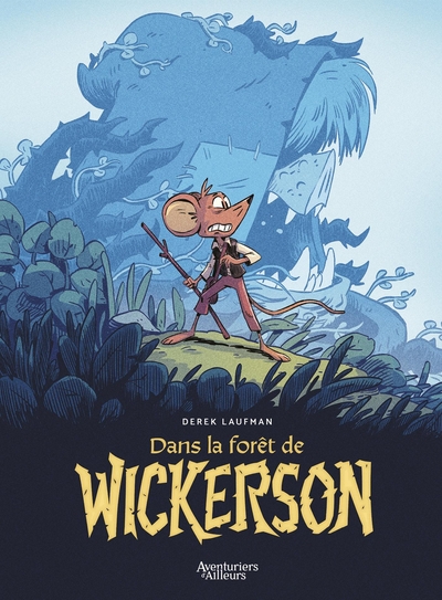 DANS LA FORET DE WICKERSON - T01 - DANS LA FORET DE WICKERSON