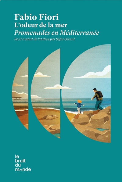 L´ODEUR DE LA MER - PROMENADES EN MEDITERRANEE