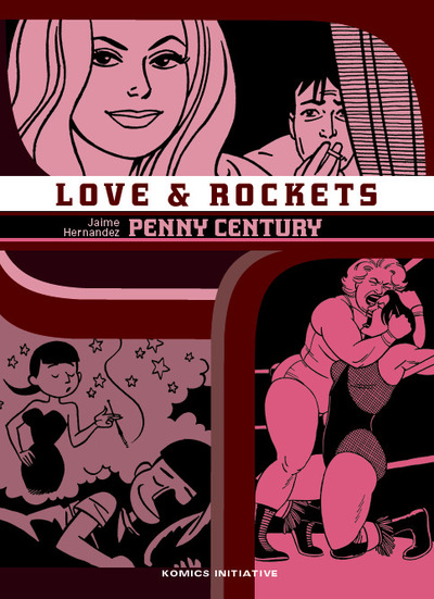KI-GRAPHIK - LOVE & ROCKETS T09 - PENNY CENTURY