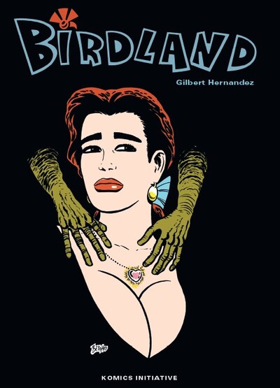 CHRONIQUES DE LOVE AND ROCKETS - BIRDLAND