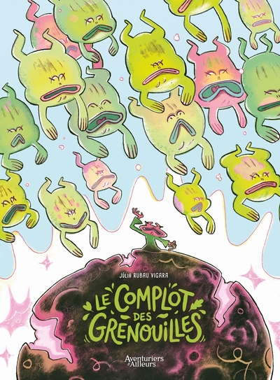 COMPLOT DES GRENOUILLES (LE) - T01 - LE COMPLOT DES GRENOUILLES
