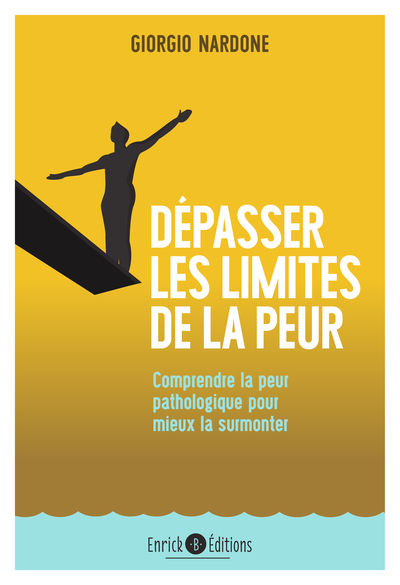 DEPASSER LES LIMITES DE LA PEUR