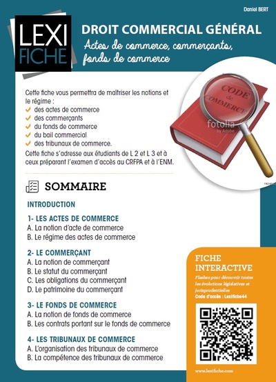 DROIT COMMERCIAL GENERAL - ACTES DE COMMERCE, COMMERCANTS, FONDS DE COMMERCE