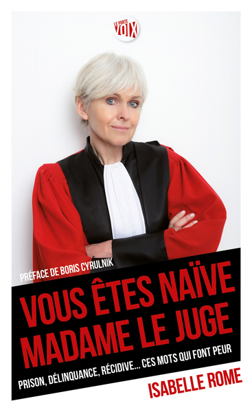 VOUS ETES NAIVE MADAME LE JUGE