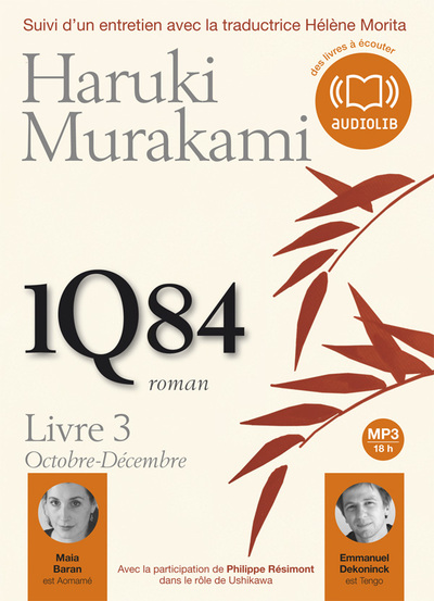 1Q84 - T03 - 1Q84 LIVRE 3 - LIVRE AUDIO 2 CD MP3 - SUIVI D´UN ENTRETIEN AVE