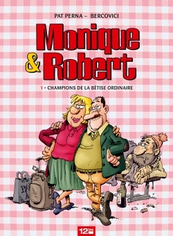 MONIQUE & ROBERT T1 CHAMPIONS DE LA BETISE ORDINAIRE