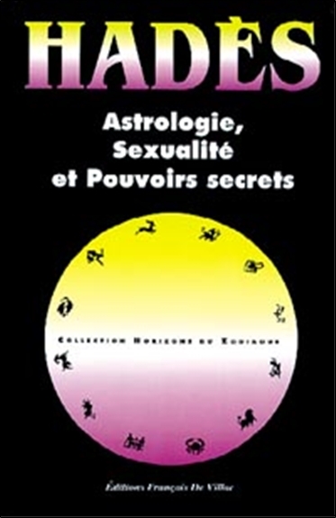 ASTROLOGIE, SEXUALITE ET POUVOIRS SECRETS