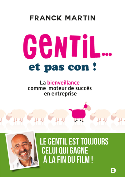 GENTIL... ET PAS CON !