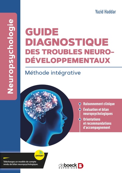 GUIDE DIAGNOSTIQUE DES TROUBLES NEURODEVELOPPEMENTAUX - METHODE INTEGRATIVE
