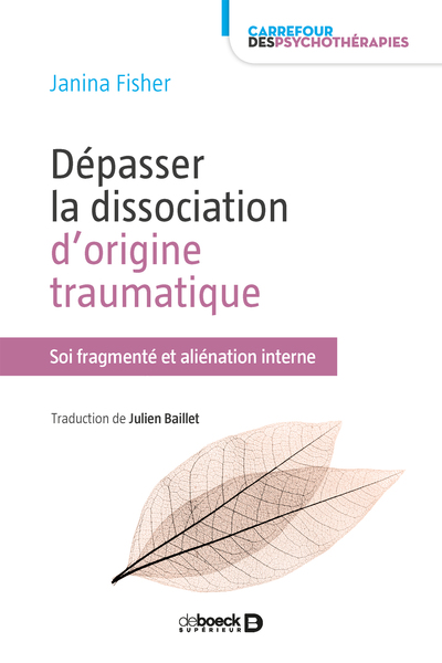 DEPASSER LA DISSOCIATION D´ ORIGINE TRAUMATIQUE