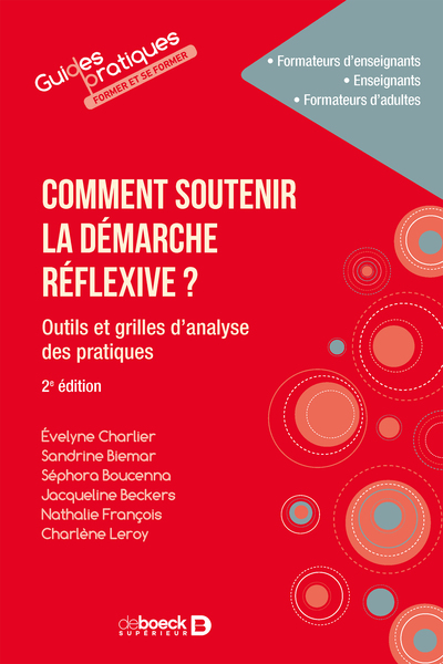 COMMENT SOUTENIR LA DEMARCHE REFLEXIVE ? - OUTILS ET GRILLES D´ANALYSE DES 